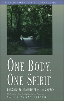 Paperback One Body, One Spirit: Building Relationships in the Church Book