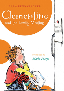 Clementine and the Family Meeting (Clementine, #5) - Book #5 of the Clementine