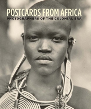 Hardcover Postcards from Africa: Photographers of the Colonial Era Book