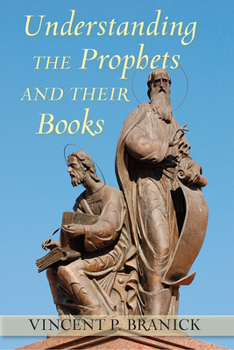 Paperback Understanding the Prophets and Their Books Book