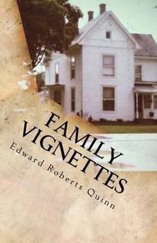 Family Vignettes: Roberts & Quinns