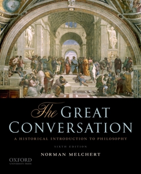 Hardcover The Great Conversation: A Historical Introduction to Philosophy Book