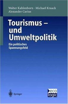Hardcover Tourismus-Und Umweltpolitik: Ein Politisches Spannungsfeld [German] Book