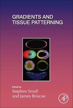 Hardcover Gradients and Tissue Patterning: Volume 137 Book