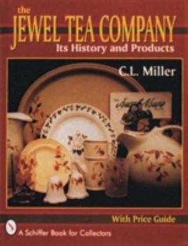 Hardcover The Jewel Tea Company: Its History and Products Book
