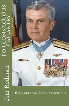 Paperback For Conspicuous Gallantry: Remembering James Stockdale Book