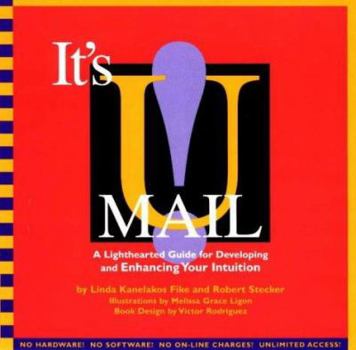 Paperback It's U-Mail!: A Lighthearted Guide for Developing and Enhancing Your Intuition Book