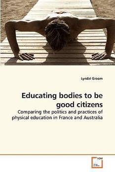 Paperback Educating bodies to be good citizens Book
