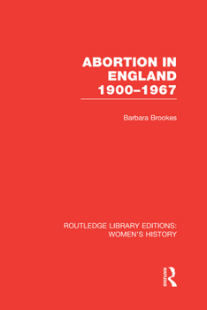 Hardcover Abortion in England 1900-1967 Book