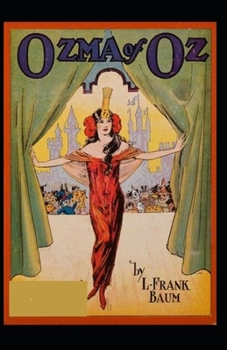 Paperback Ozma of Oz: Illustrated Edition Book