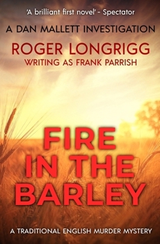 Fire in the Barley - Book #1 of the Dan Mallett