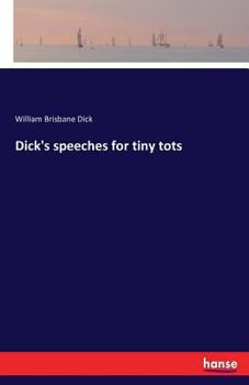 Paperback Dick's speeches for tiny tots Book