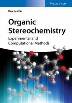 Hardcover Organic Stereochemistry: Experimental and Computational Methods Book