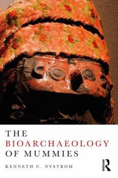 Paperback The Bioarchaeology of Mummies Book