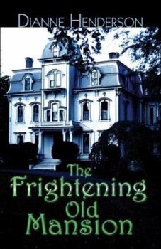Paperback The Frightening Old Mansion Book