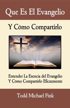 Paperback Que Es El Evangelio Y Cómo Compartirlo [Spanish] Book