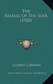 Paperback The Release Of The Soul (1920) Book