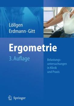 Hardcover Ergometrie: Belastungsuntersuchungen in Klinik Und PRAXIS [German] Book
