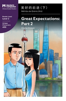 Paperback Great Expectations: Part 2: Mandarin Companion Graded Readers Level 2, Simplified Chinese Edition [Chinese] Book