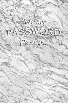 Paperback Internet Password book: Logbook Internet Address & Password alphabetical 110 Pages, 6" x 9" Write Journal Soft Cover Matte Finish Book