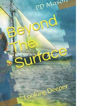 Paperback Beyond The Surface: Looking Deeper Book