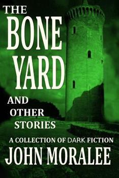Paperback The Bone Yard and Other Stories Book