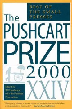 Paperback The Pushcart Prize XXIV: The Best of the Small Presses Book