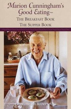 Hardcover Marion Cunningham's Good Eating: The Breakfast Book/The Supper Book