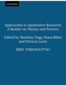 Hardcover Approaches to Qualitative Research: A Reader on Theory and Practice Book