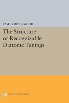 Paperback The Structure of Recognizable Diatonic Tunings Book