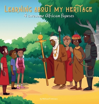 Hardcover Learning about my heritage: 4 awesome African figures Book