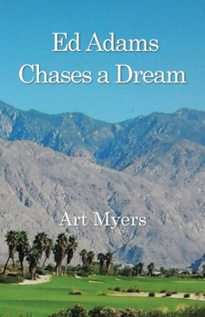 Paperback Ed Adams Chases A Dream Book