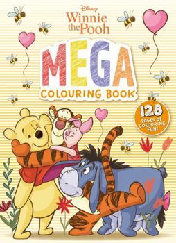 Paperback Winnie The Pooh: Mega Colouring Book (Disney) Book