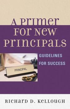 Paperback Primer for New Principals: Guidelines for Success Book