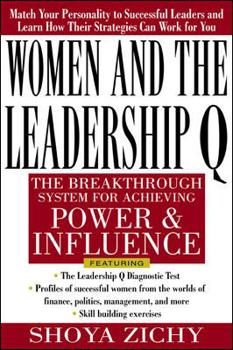 Hardcover Women and the Leadership Q: Revealing the Four Paths to Influence and Power Book