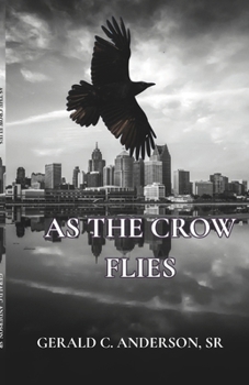 Paperback As the Crow Flies: A Hunt for Truth in the Shadows Book