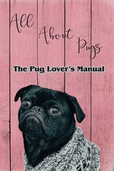 Paperback All About Pugs: Discreet Internet Password Keeper Organizer Logbook Large Print Two Entries Per Page [Large Print] Book