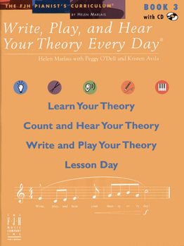 Write, Play, and Hear Your Theory Every Day Book 3 (with CD)