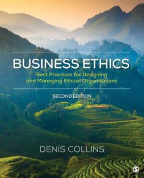 Paperback Business Ethics: Best Practices for Designing and Managing Ethical Organizations Book