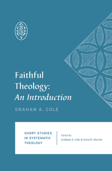 Paperback Faithful Theology: An Introduction Book