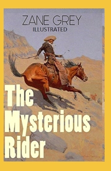 The Mysterious Rider Illustrated