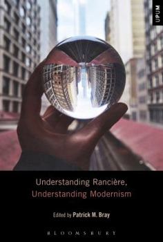 Paperback Understanding Rancière, Understanding Modernism Book