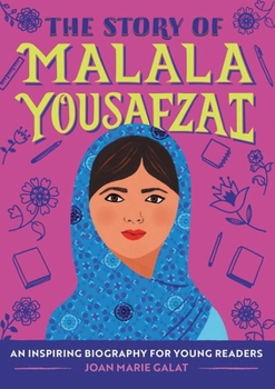 Paperback The Story of Malala Yousafzai: An Inspiring Biography for Young Readers Book