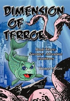 Hardcover Dimension of Terror: Book Three: The Adventure Continues Book