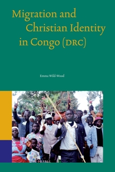 Paperback Migration and Christian Identity in Congo (Drc) Book