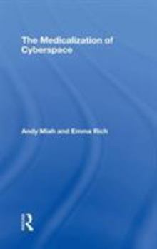 Hardcover The Medicalization of Cyberspace Book