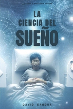 LA CIENCIA DEL SUEÑO (Spanish Edition)