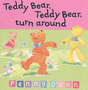 Paperback Teddy Bear, Teddy Bear, Turn Around (Toddler Books) Book