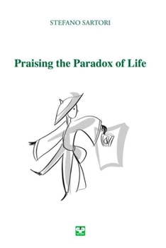 Paperback Praising the Paradox of Life Book