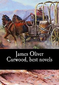 Paperback James Oliver Curwood, best novels Book